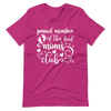 Proud Member Of The Bad Moms Club Unisex t-shirt