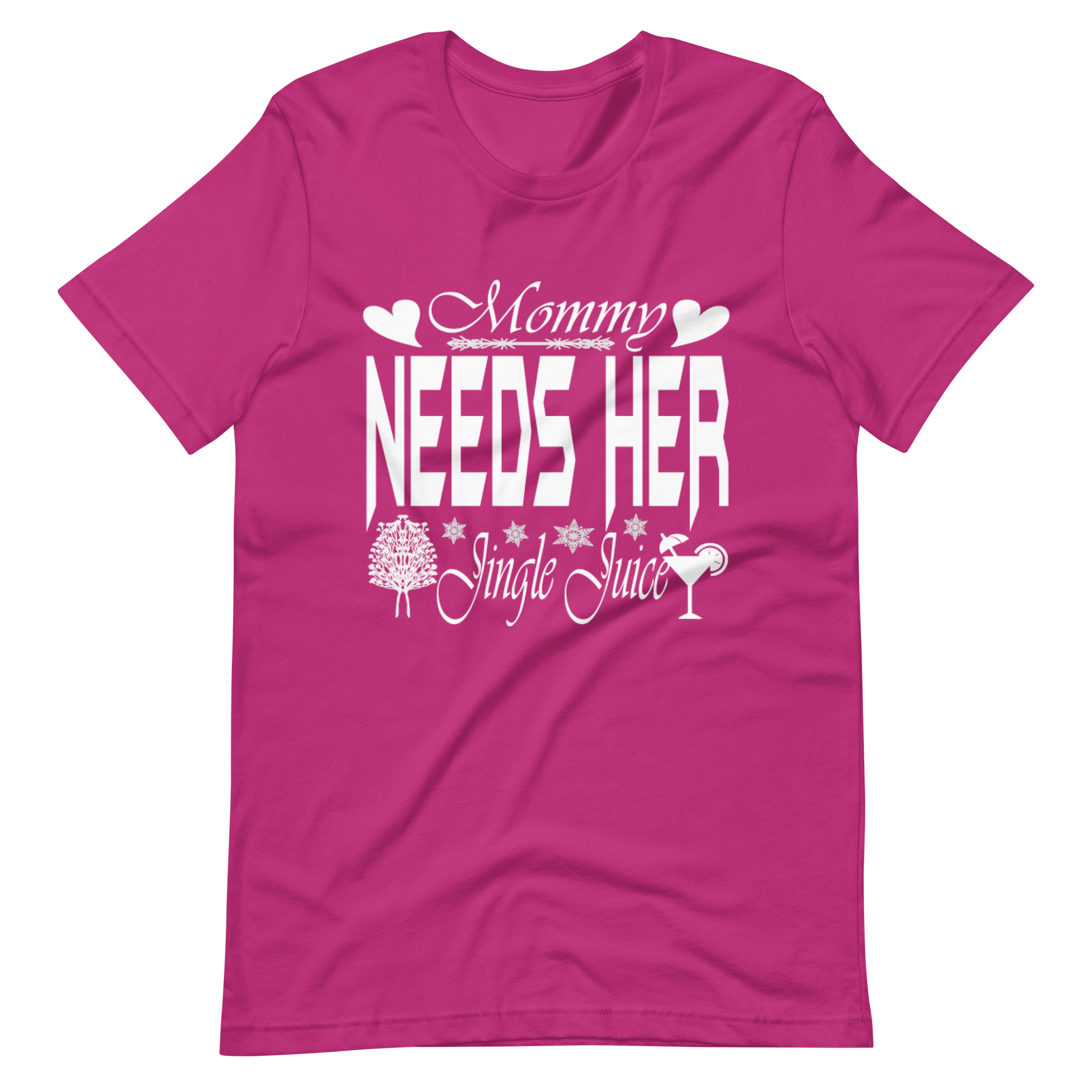 Mommy Needs Her Jingle Juice Unisex t-shirt