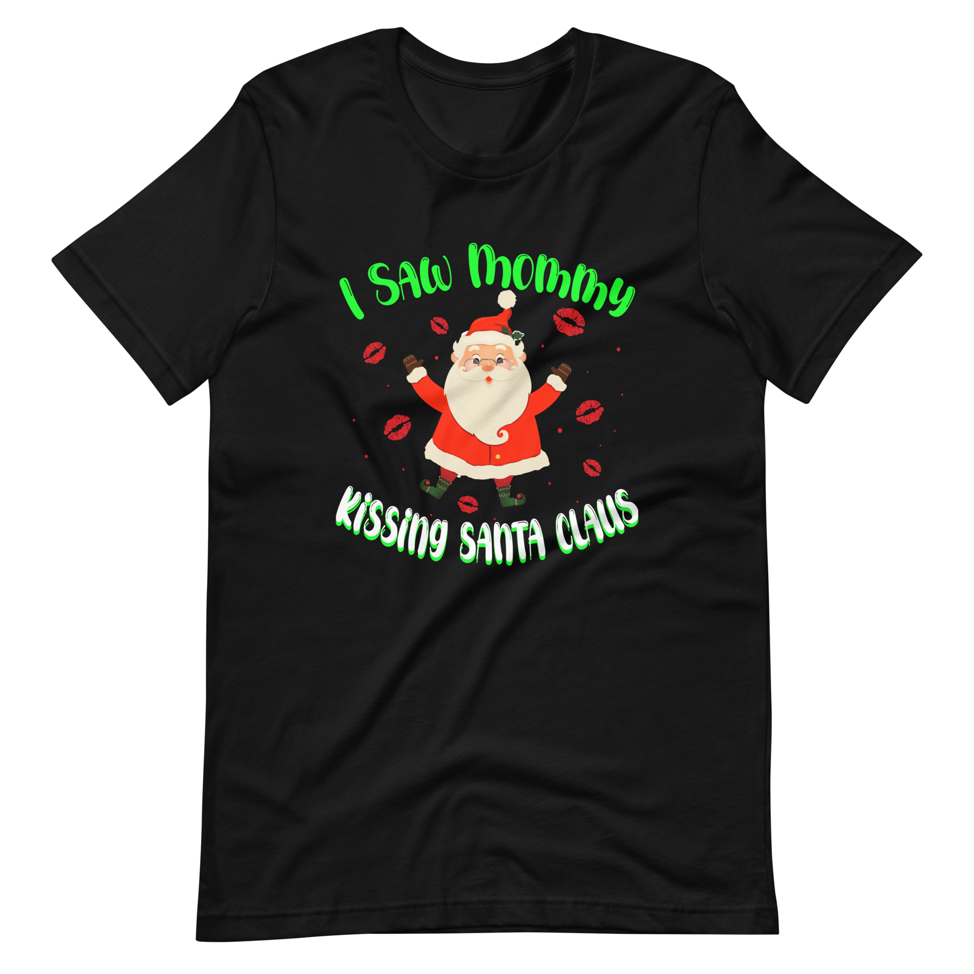 I Saw Mommy Kissing Santa Claus Unisex t-shirt