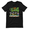 I Got Lucky Then She Got Pregnant Unisex t-shirt