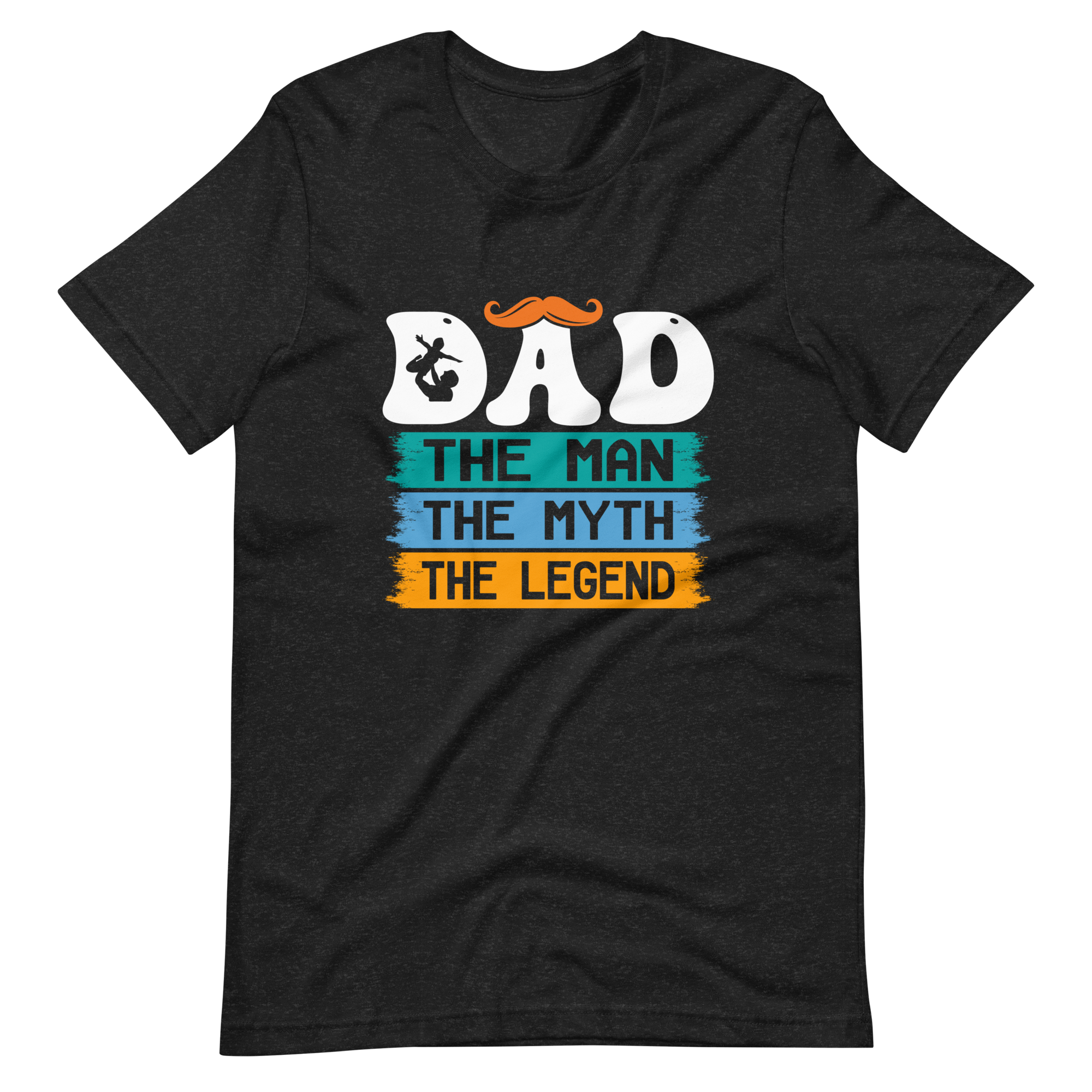 Dad The Man The Myth The Legend Unisex t-shirt