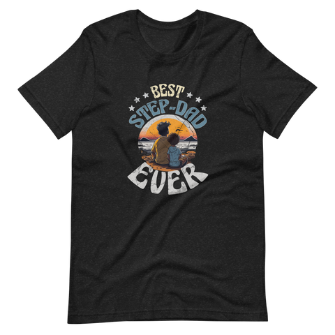 Best Step Dad Ever Unisex t-shirt