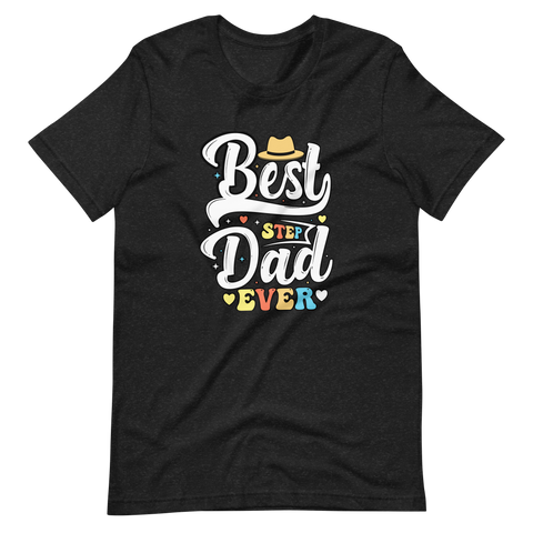 Best Step Dad Ever Unisex t-shirt