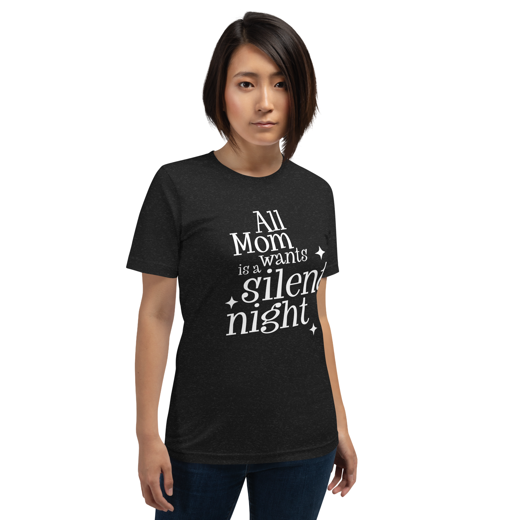 All Mom Wants Is A Silent Night Unisex t-shirt