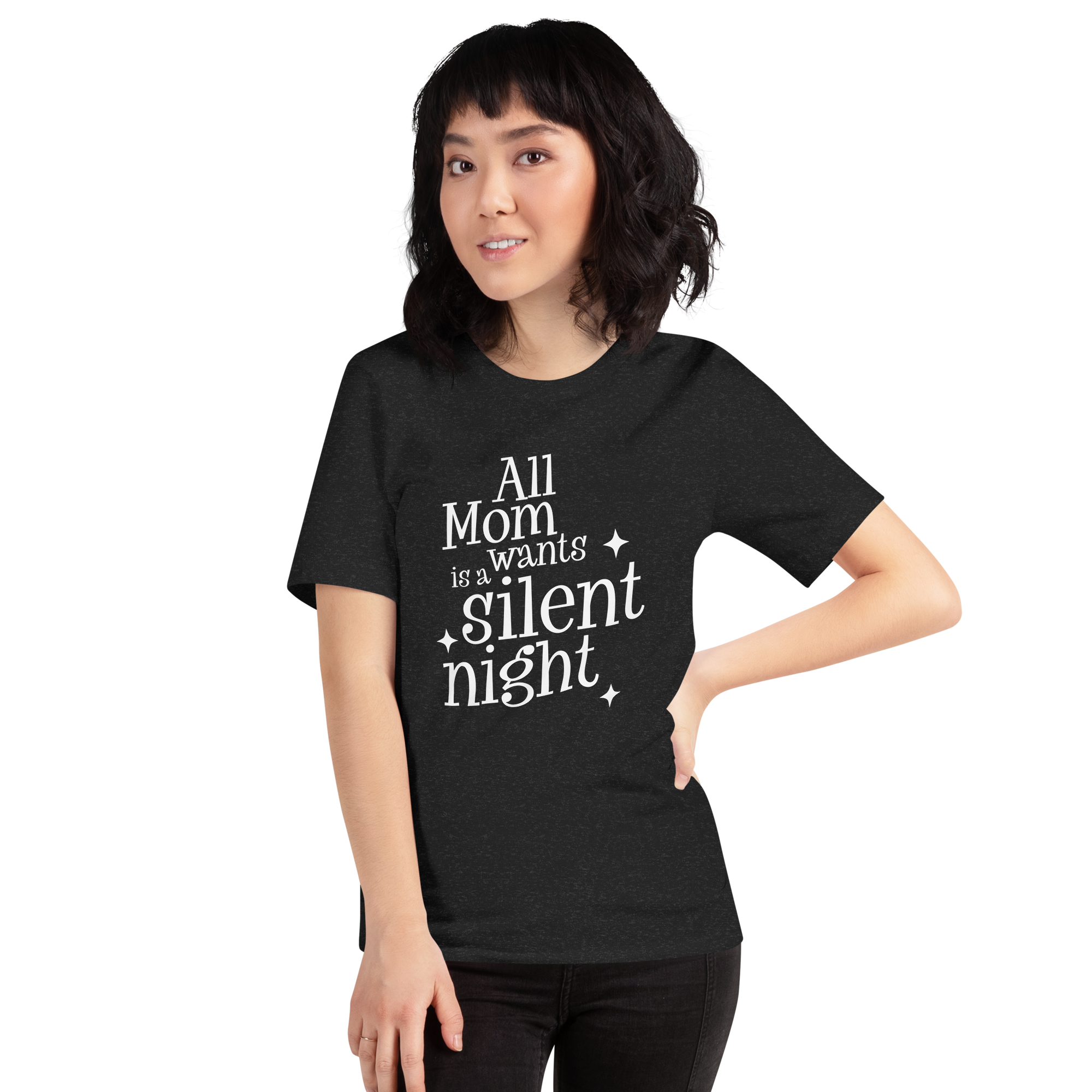 All Mom Wants Is A Silent Night Unisex t-shirt