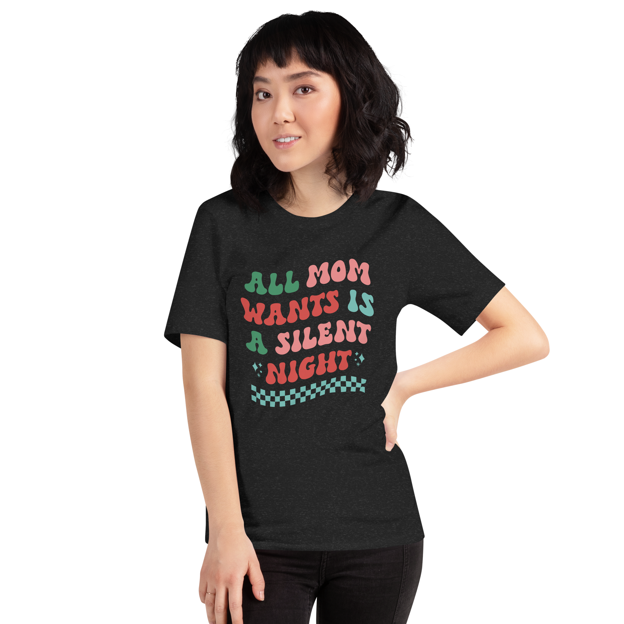 All Mom Wants Is A Silent Night Unisex t-shirt