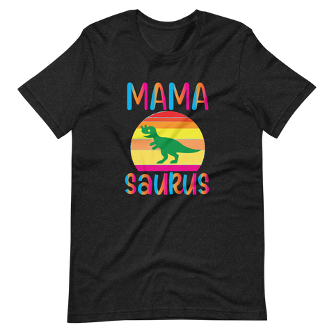 Mamasaurus Unisex t-shirt