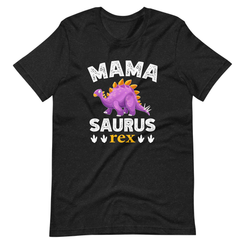 Mamasaurus Rex Unisex t-shirt