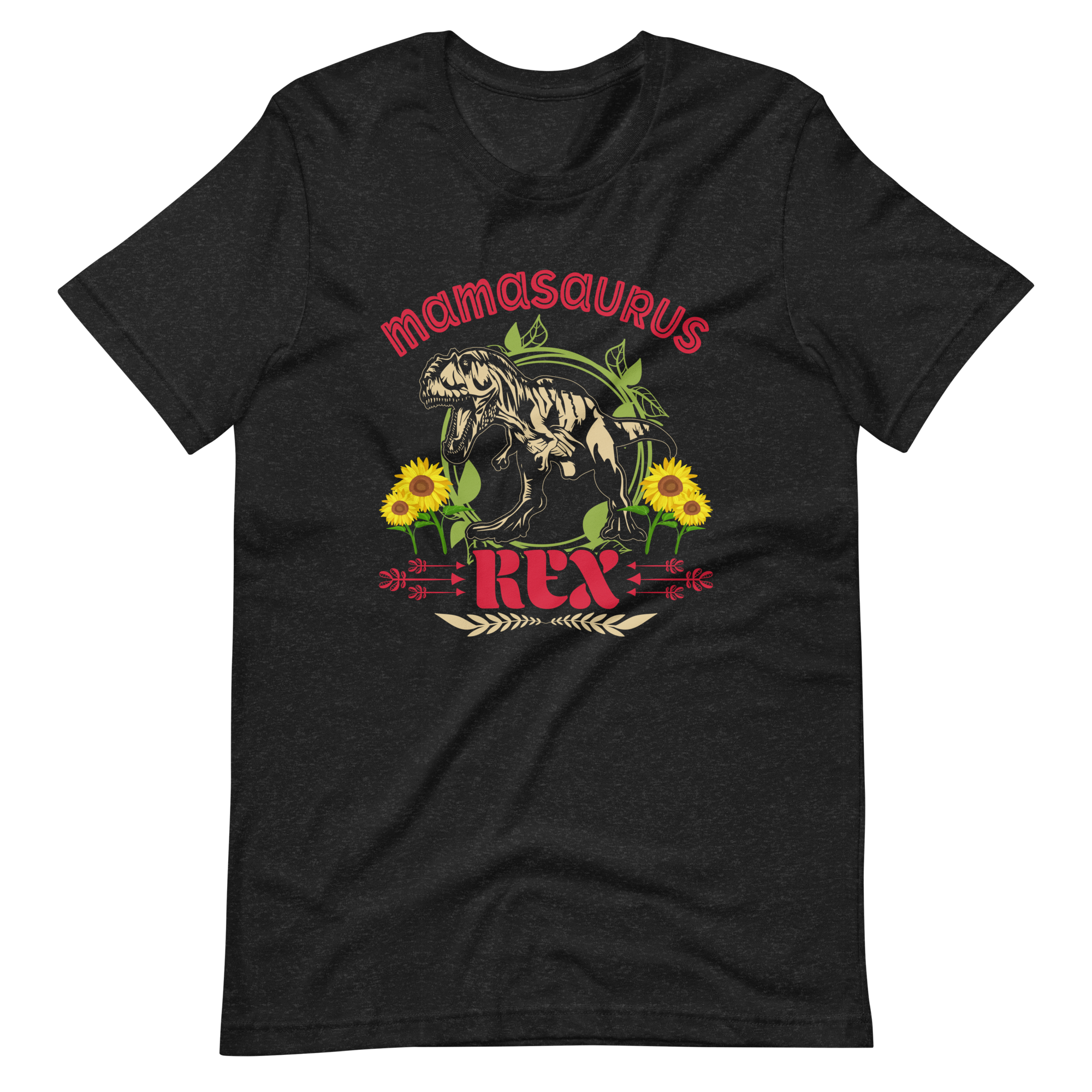 Mamasaurus Rex Unisex t-shirt