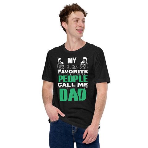 My Favorite People Call Me Dad Unisex t-shirt