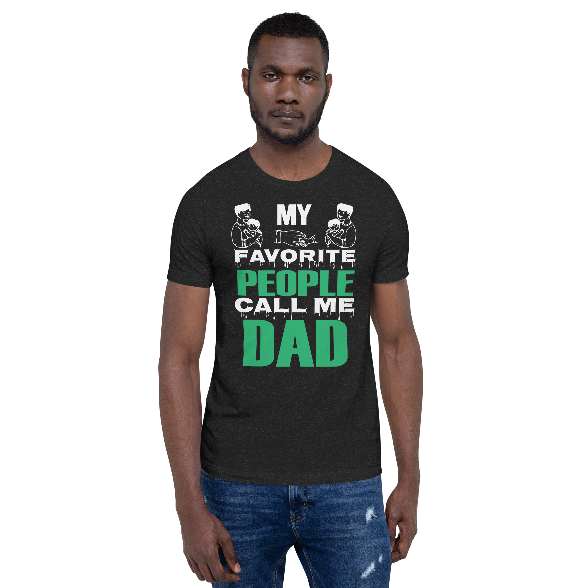 My Favorite People Call Me Dad Unisex t-shirt