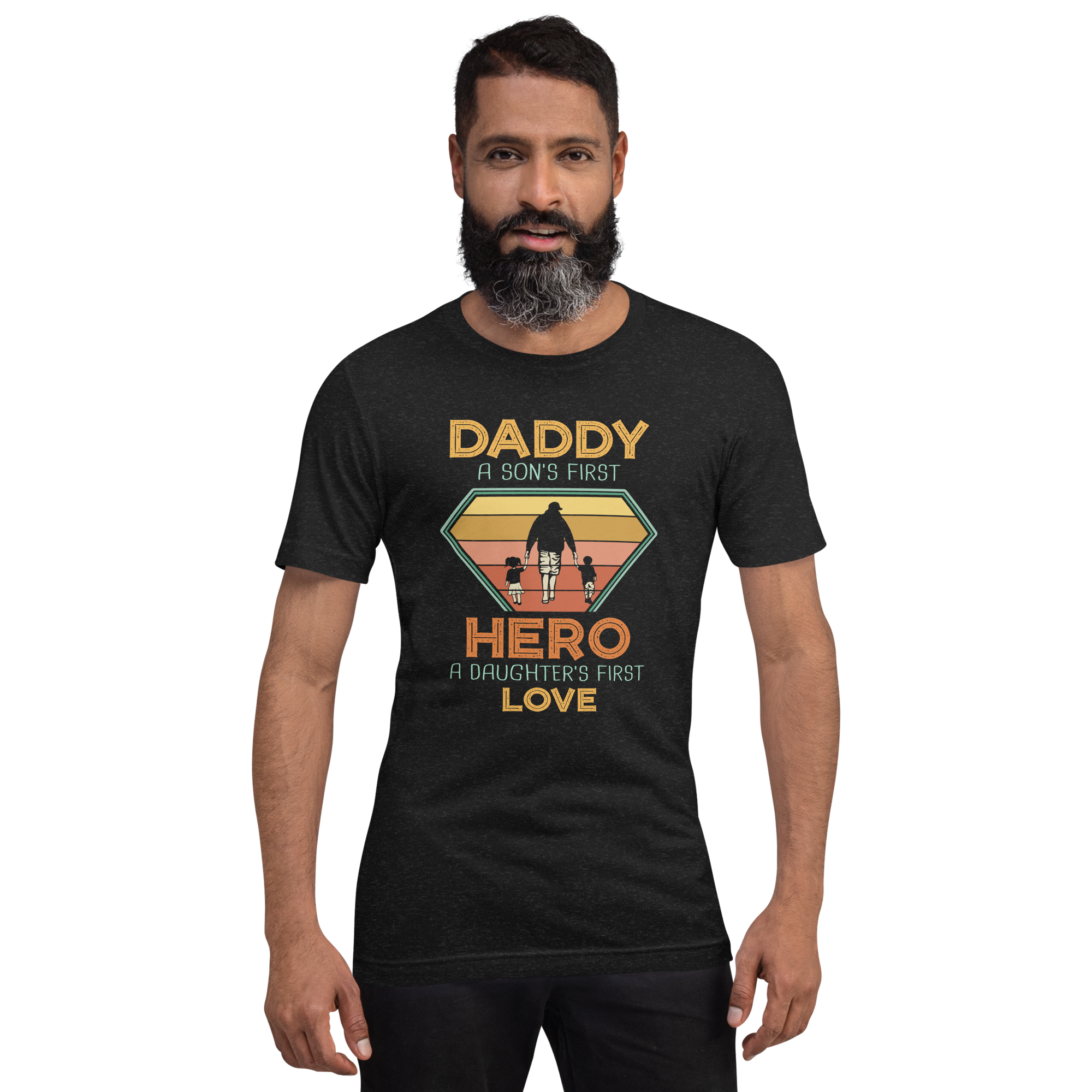 Daddy A Son's First Hero A Daughter's First Love Unisex t-shirt