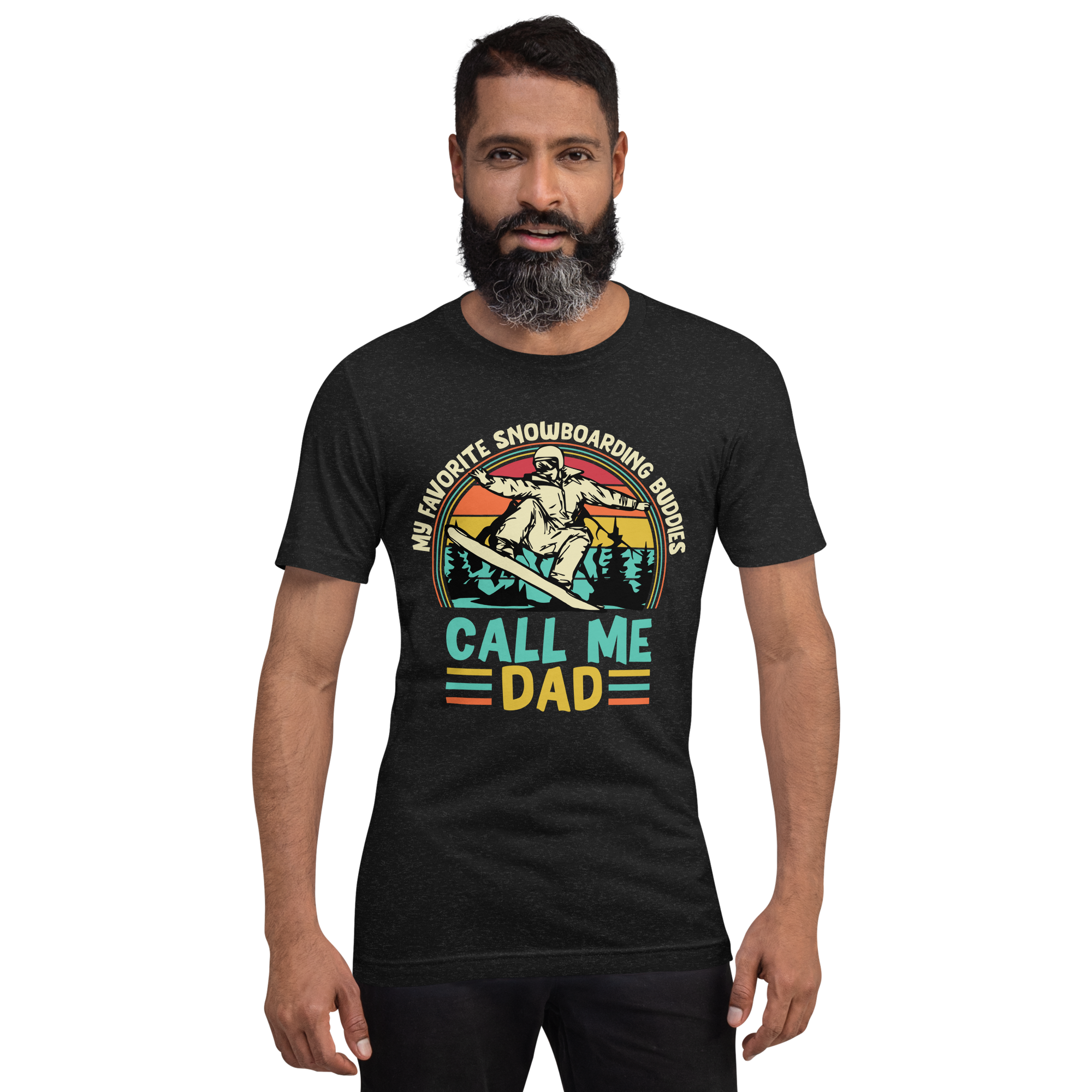 My Favorite Snowboarding Buddies Call Me Dad Unisex t-shirt