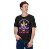 Never Thought I'd Be Wearing A Unicorn Shirt But Here We Are Unisex t-shirt