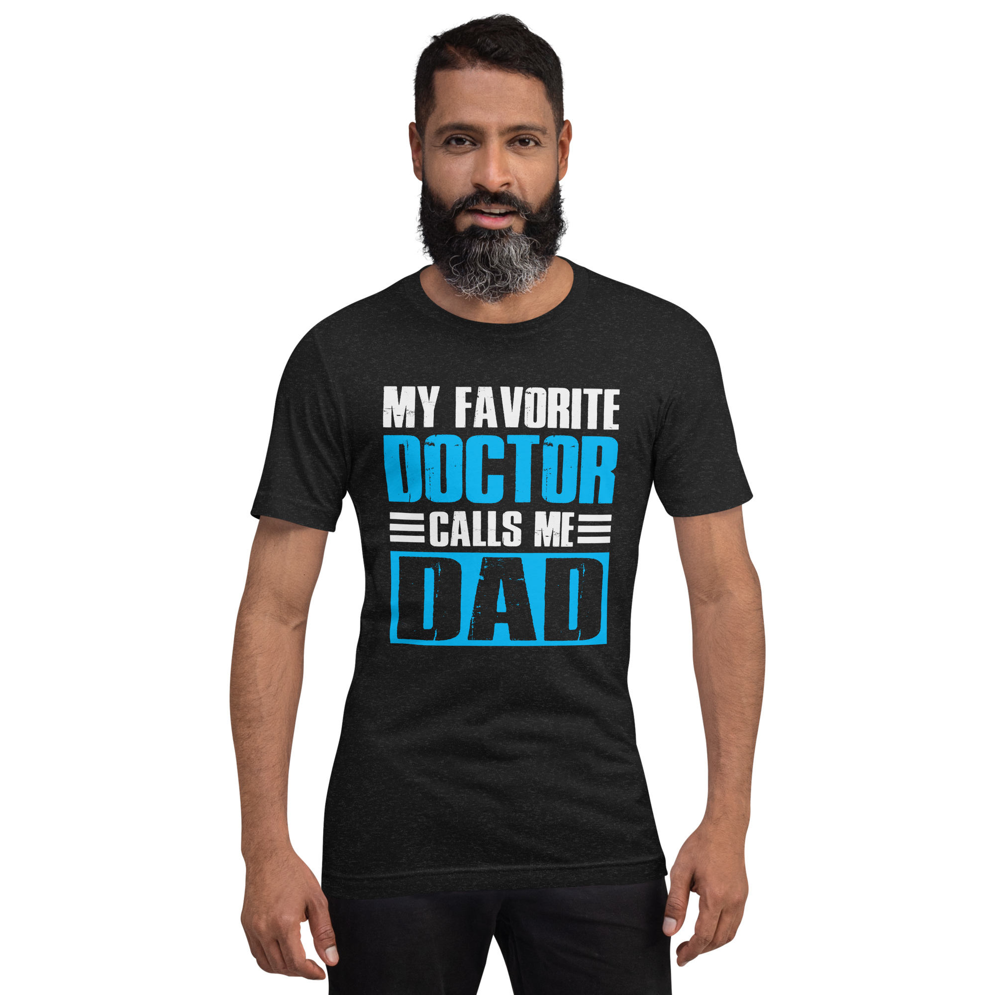 My Favorite Doctor Calls Me Dad Unisex t-shirt