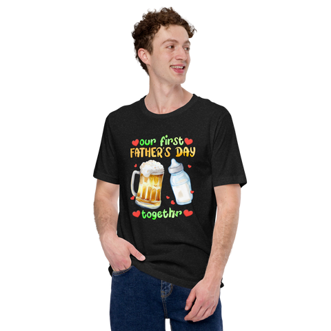 Our First Father's Day Together Unisex t-shirt