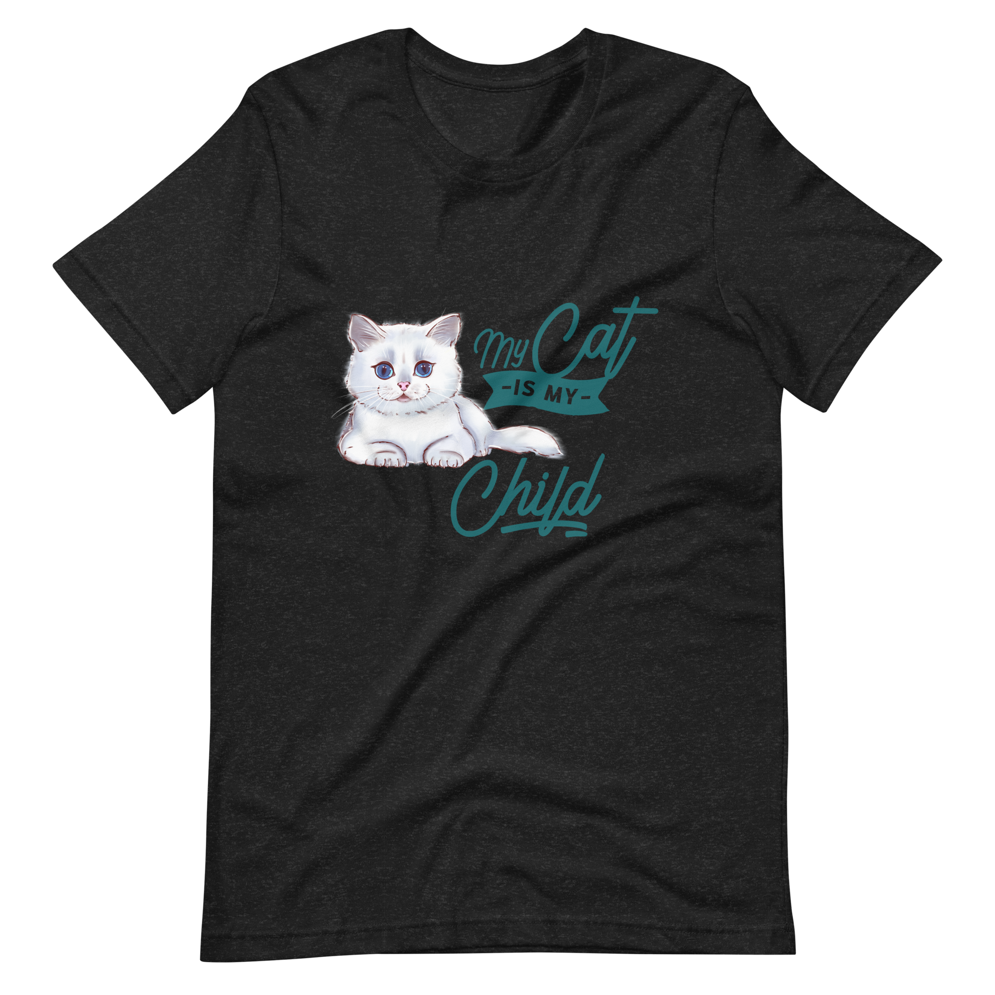 My Cat Is My Child Unisex t-shirt