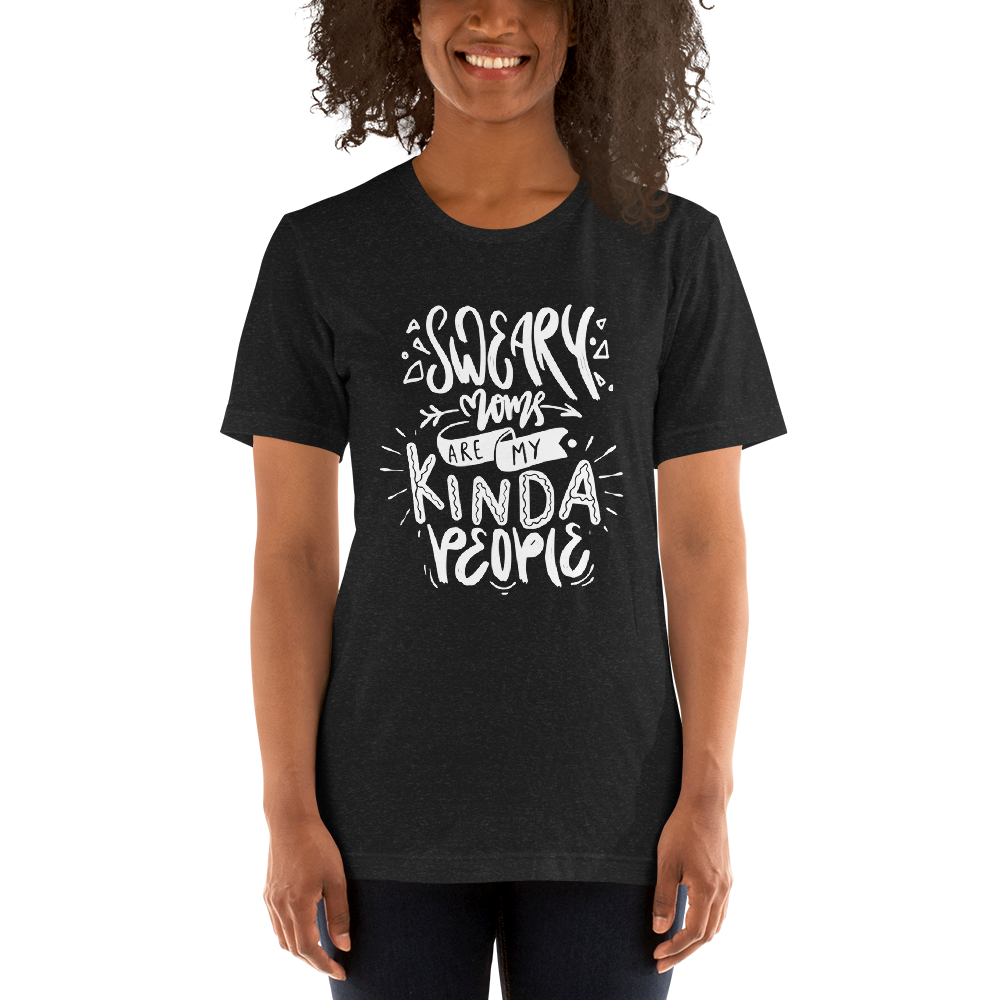 Sweary Moms Are My Kinda People Unisex t-shirt