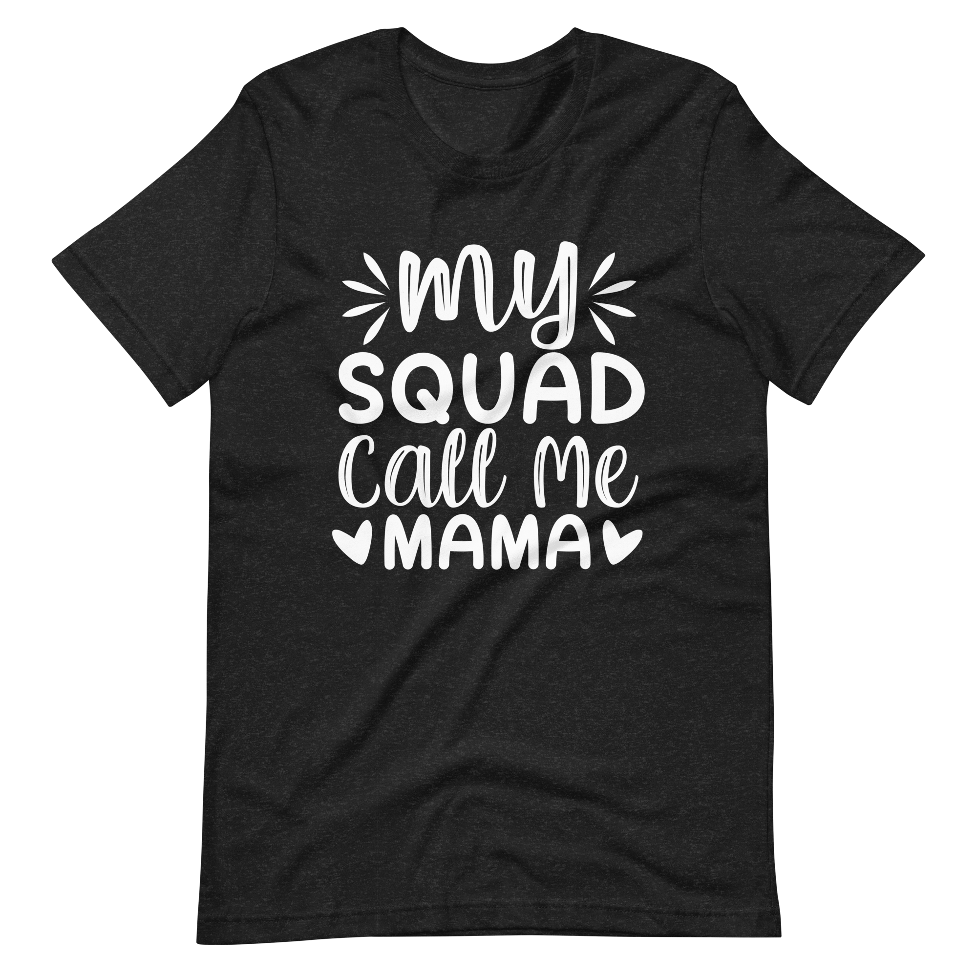 My Squad Call Me Mama Unisex t-shirt