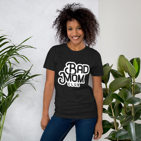 Bad Mom Club Unisex t-shirt