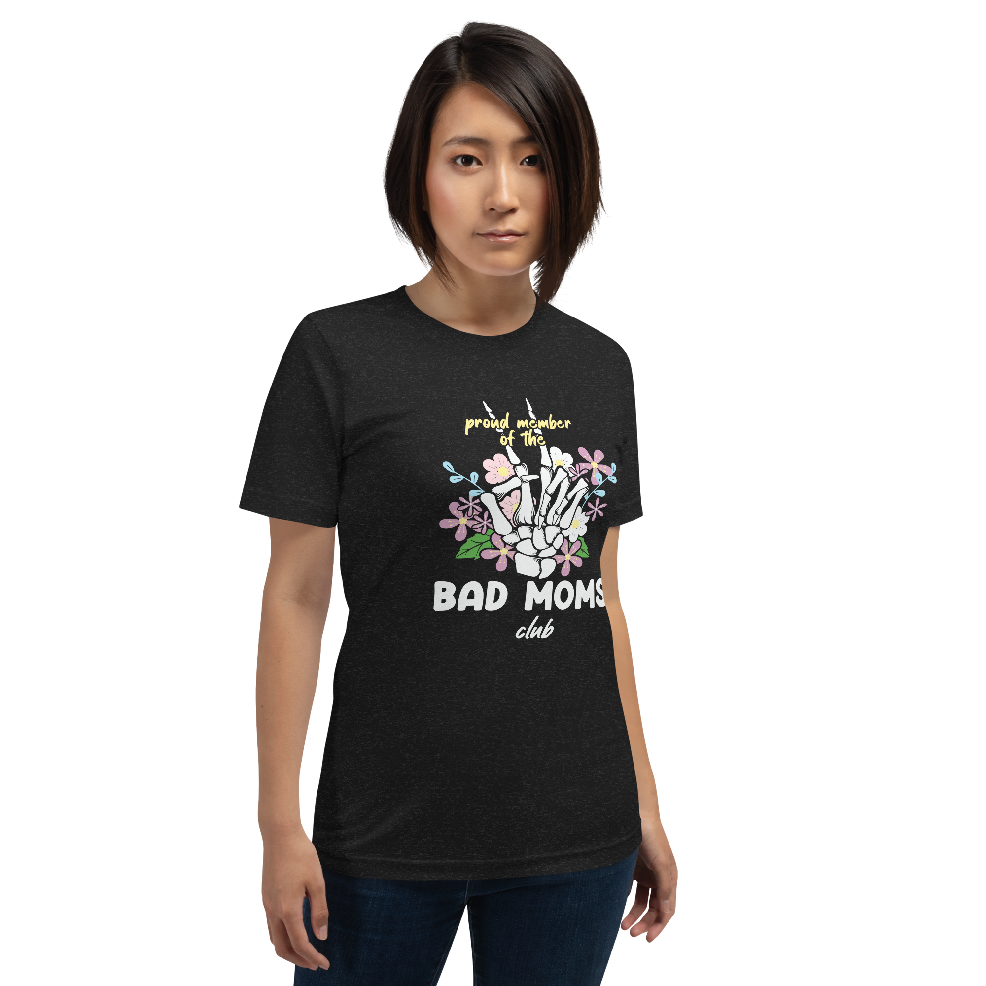 Proud Member Of The Bad Moms Club Unisex t-shirt