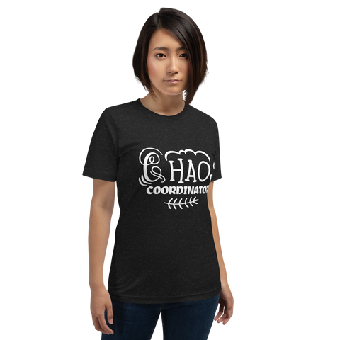 Chaos Coordinator Unisex t-shirt