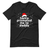 Santa Promoted Me To Dad Unisex t-shirt