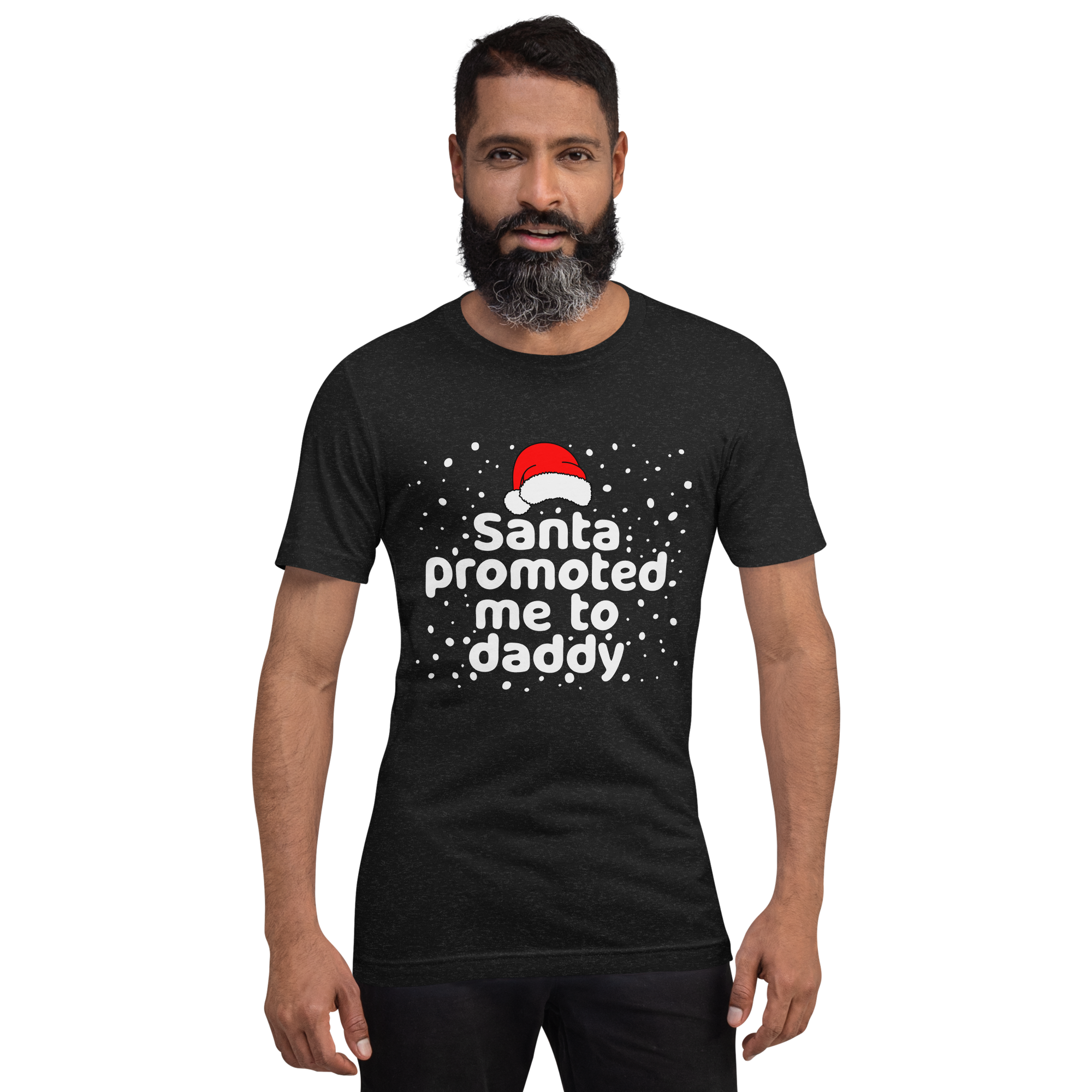 Santa Promoted Me To Dad Unisex t-shirt