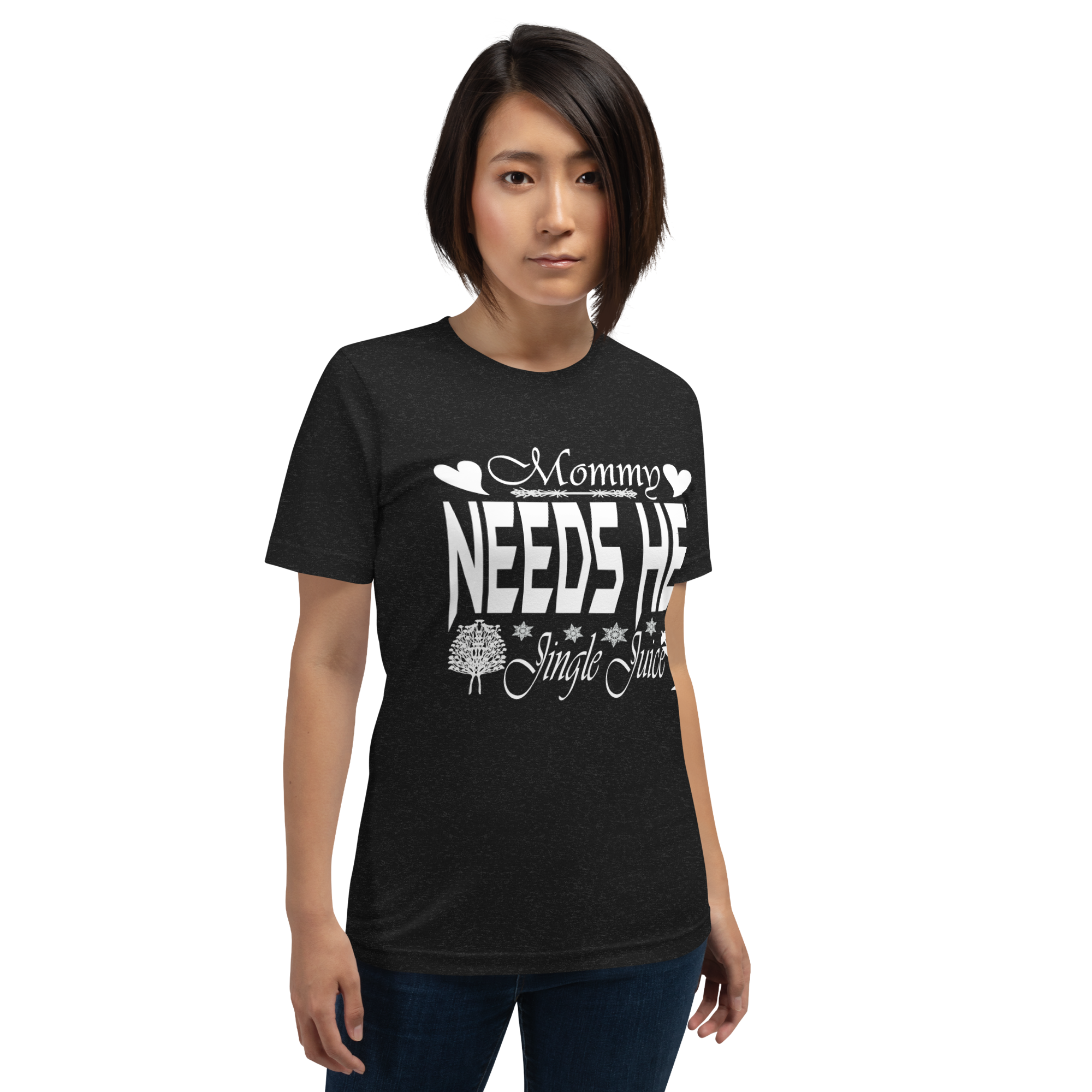 Mommy Needs Her Jingle Juice Unisex t-shirt