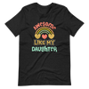 Awesome Like My Daughter Unisex t-shirt