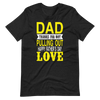 Dad Thanks For Not Pulling Out, Happy Father's Day, Love Unisex t-shirt