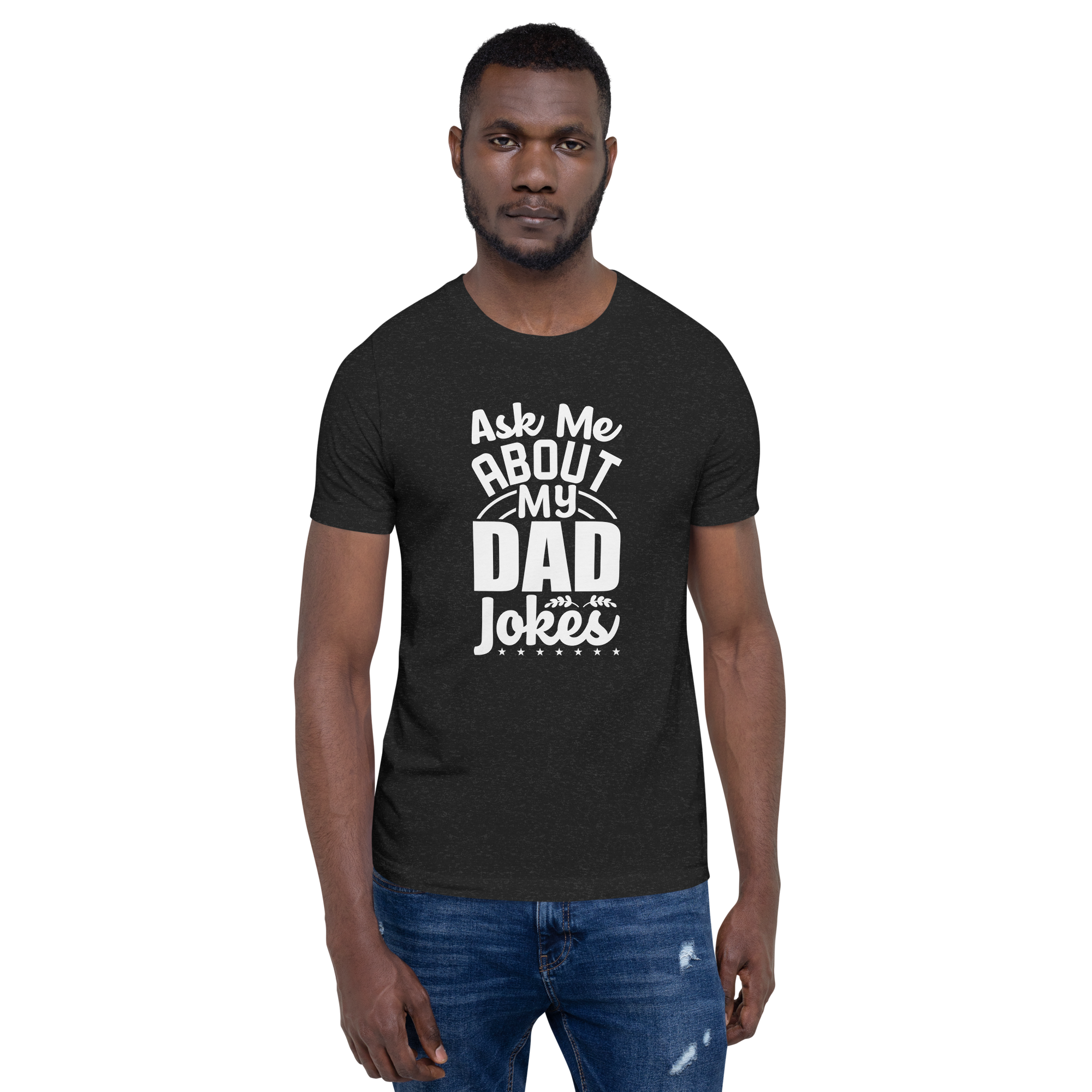 Ask Me About My Dad Jokes Unisex t-shirt