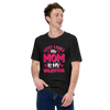 Sorry Ladies, My Mom Is My Valentine Unisex t-shirt