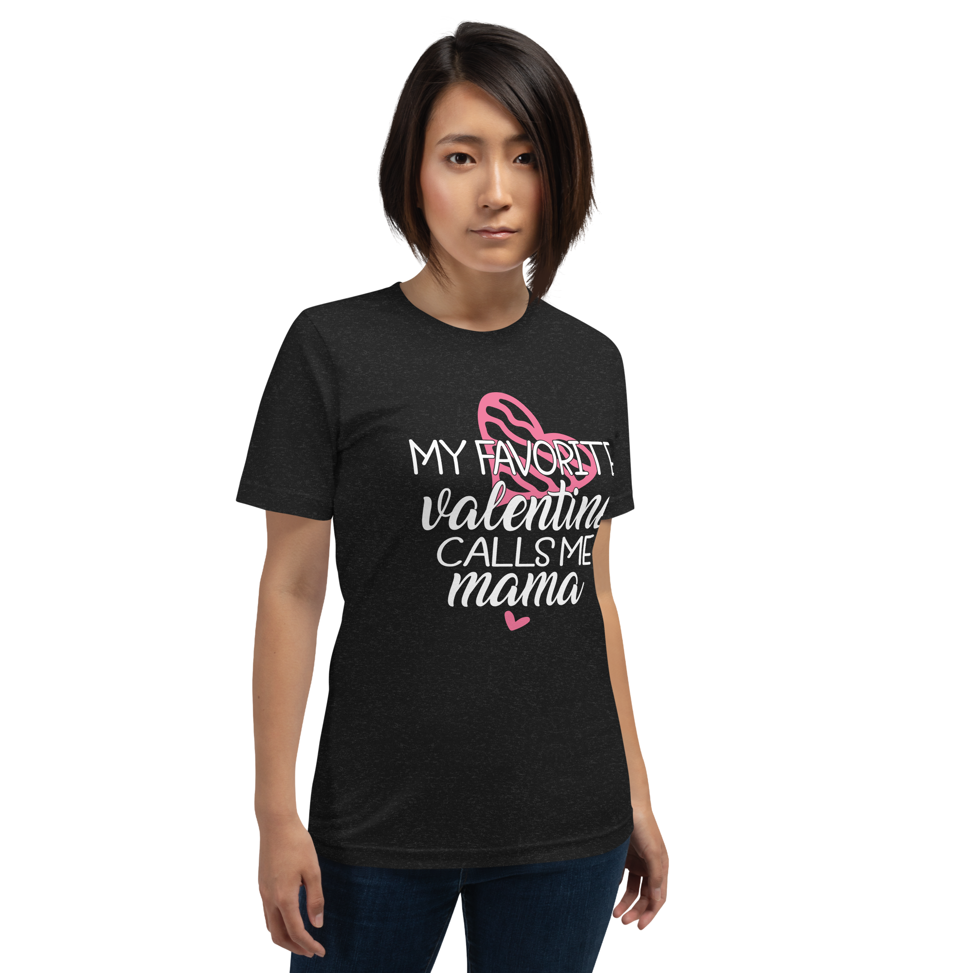 My Favorite Valentine Calls Me Mama Unisex t-shirt