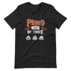 Proud Mom Of Three Unisex t-shirt