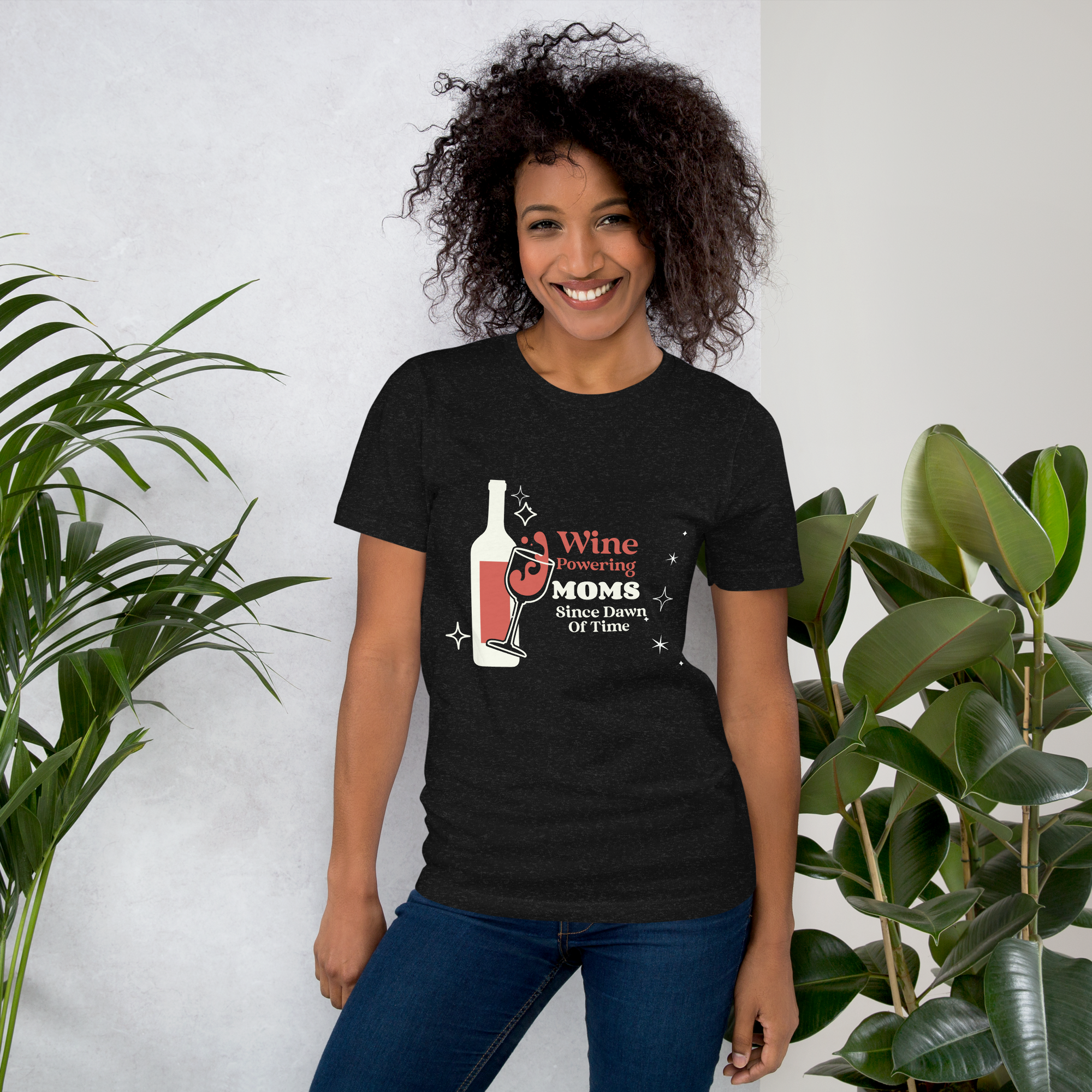 Wine Powering Moms Since Dawn Of Time Unisex t-shirt