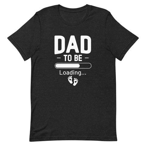 Dad To Be Unisex t-shirt