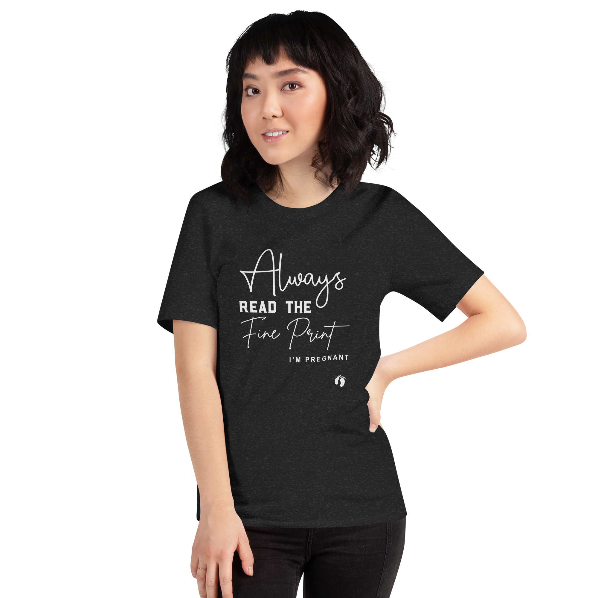 Always Read The Fine Print I'm Pregnant Unisex t-shirt