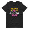 Mama Of Drama Unisex t-shirt