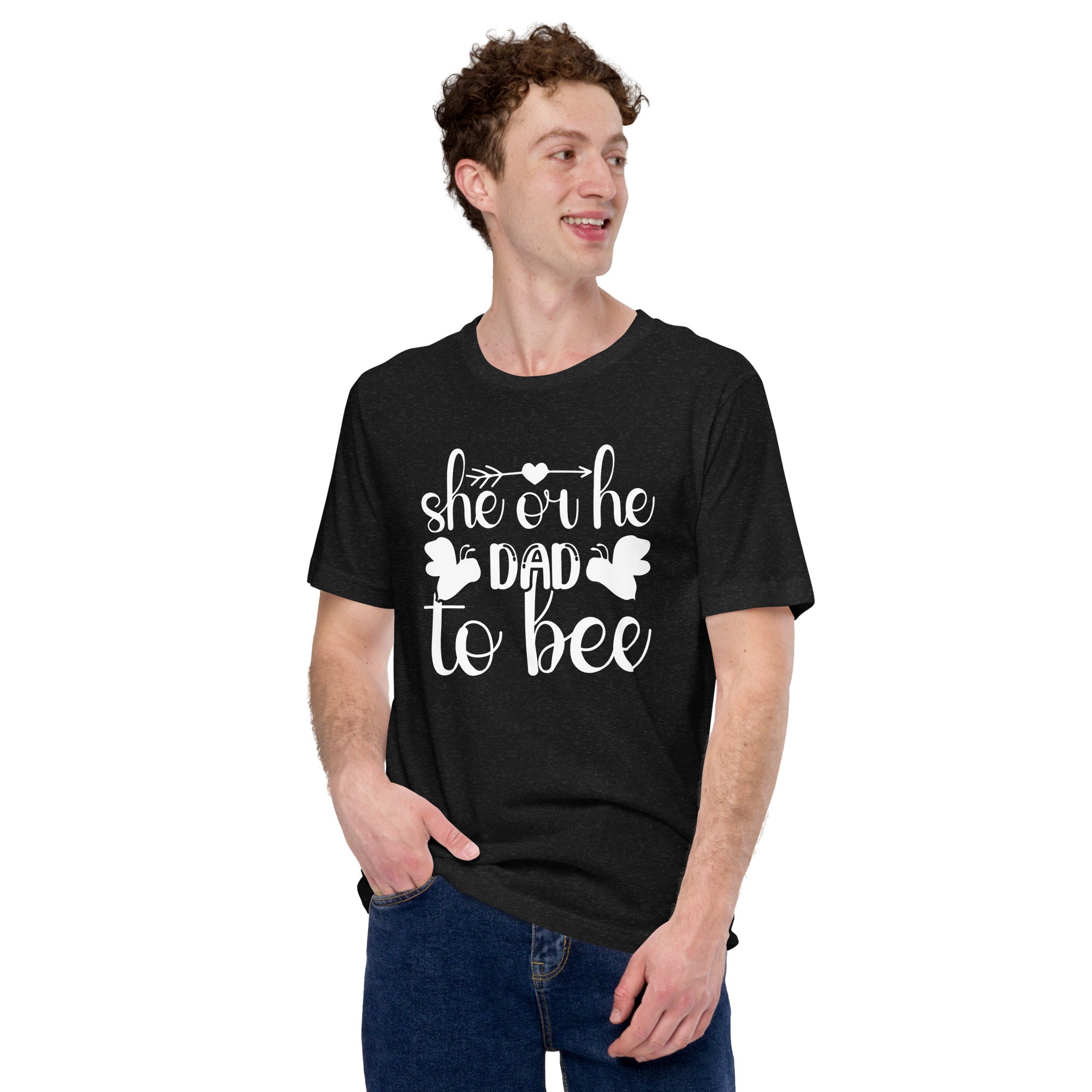 She Or He Dad To Bee Unisex t-shirt