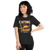 Eating Tacos for Two Unisex t-shirt