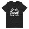 Eating Tacos for Two Unisex t-shirt