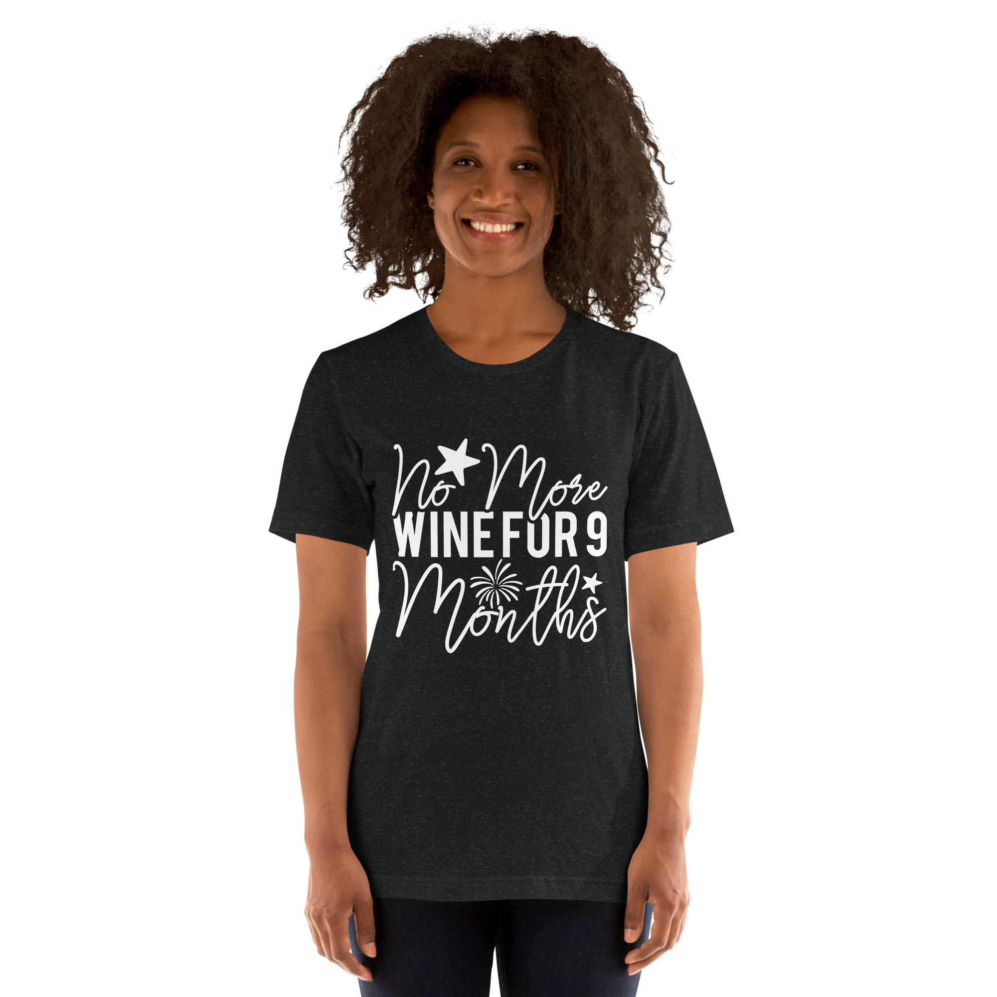 No More Wine For 9 Months Unisex t-shirt