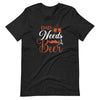 Dad Needs A Beer Unisex t-shirt