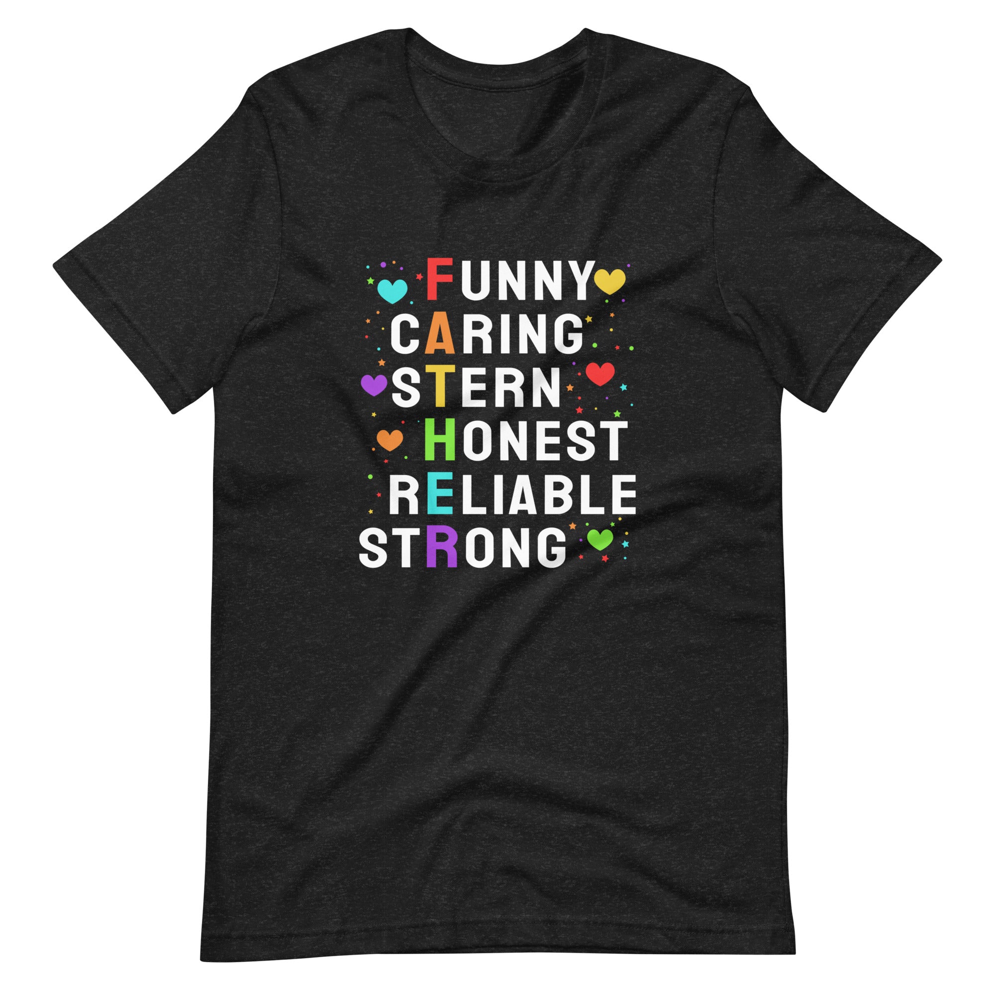 "Funny Caring Stern Honest Reliable" Unisex t-shirt