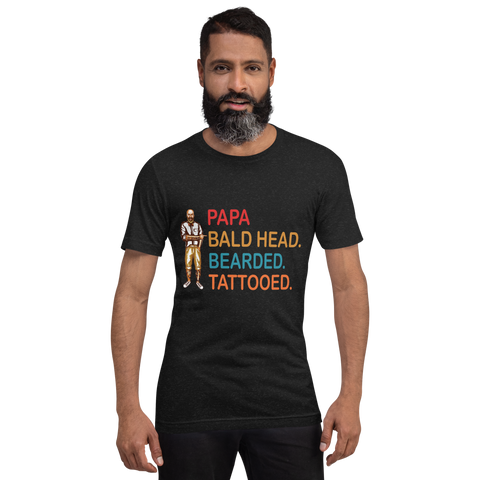 Papa, Bald Head, Bearded, Tattooed Unisex t-shirt