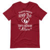 Today's Mission Keep The Tiny Human Alive Unisex t-shirt