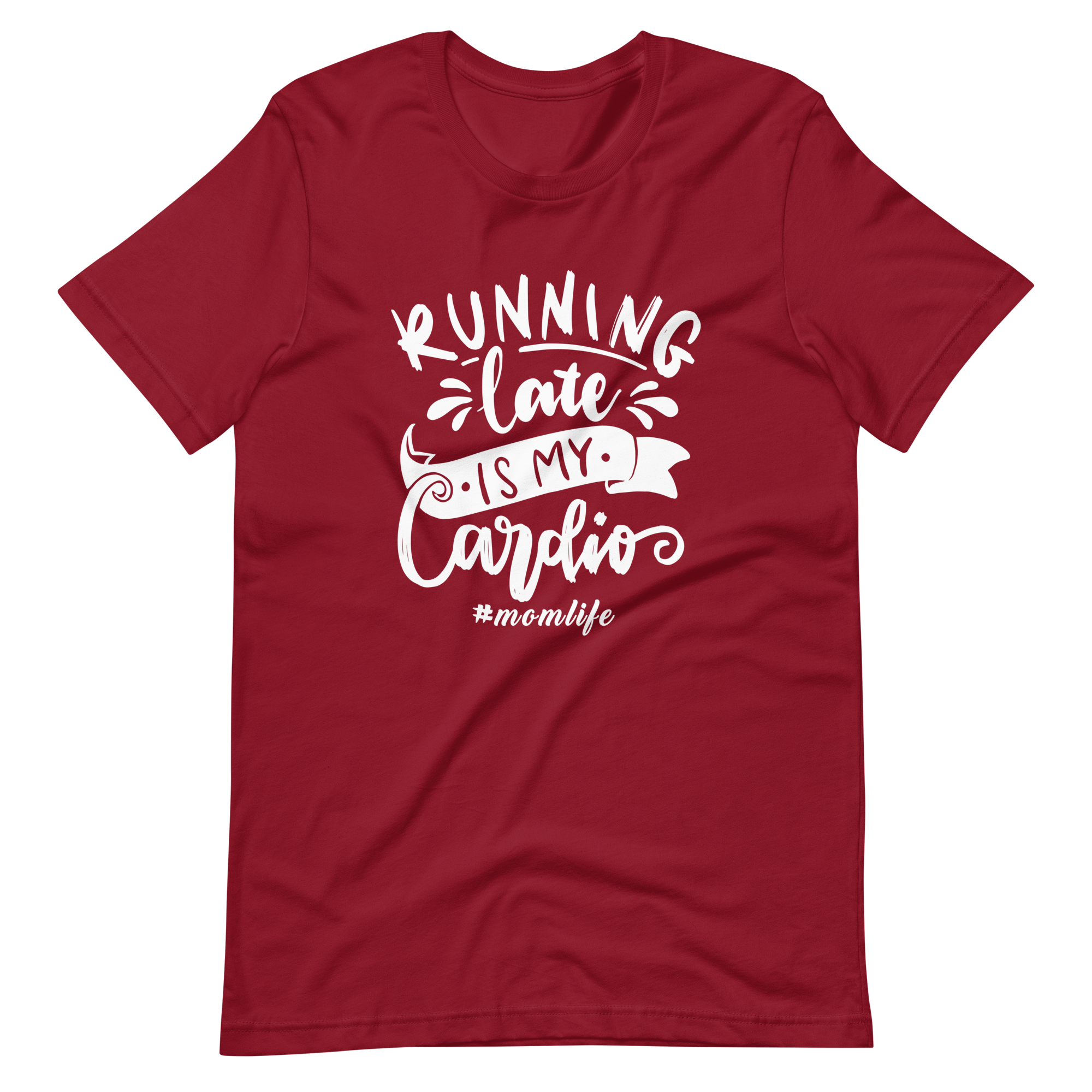 Running Late Is My Cardio Unisex t-shirt