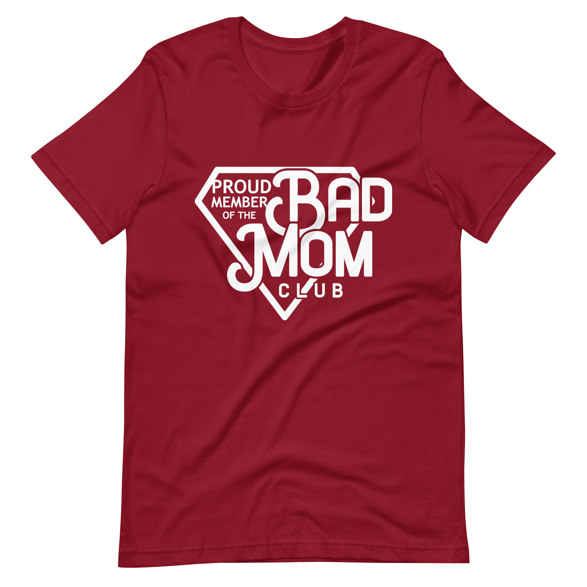 Proud Member Of The Bad Mom Club Unisex t-shirt