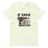 if Papa Can't Fix It We're All Screwed Unisex t-shirt